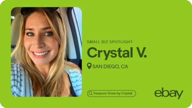 Graphic featuring headshot of eBay seller with the words: Small Biz Spotlight, Crystal V., San Diego, CA, Treasure Trove by Crystal